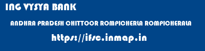 ING VYSYA BANK  ANDHRA PRADESH CHITTOOR ROMPICHERLA ROMPICHERALA  ifsc code